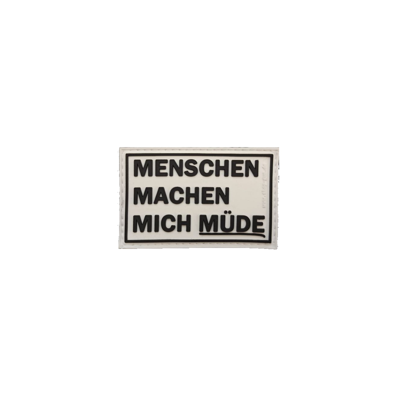 "MENSCHEN MACHEN MÜDE"-Patch (schwarz auf weiß)